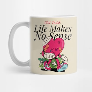 PLOT TWIST - LIFE MAKES NO SENSE ABSURDIST LITERATURE Mug